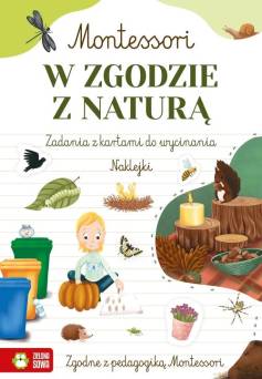 Montessori W zgodzie z naturą Wydawnictwo Zielona Sowa