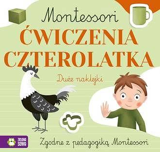 Montessori. Ćwiczenia czterolatka Wydawnictwo Zielona Sowa